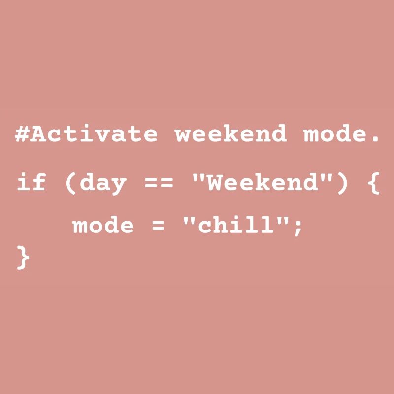 Mode week-end activé - T-shirt de codage amusant