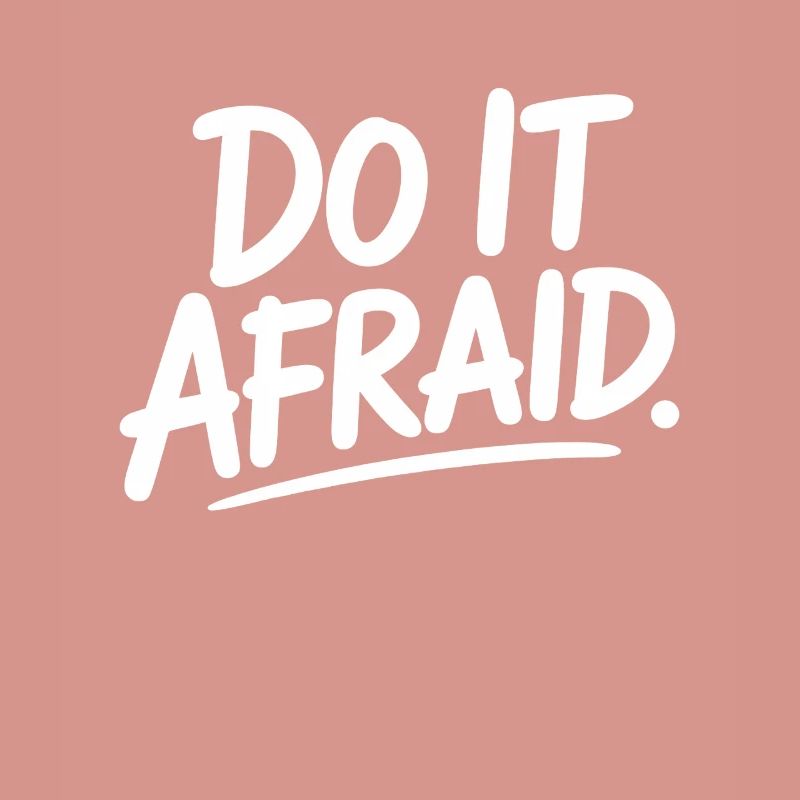 Do It Afraid Mut Weiterentwicklung Motivation