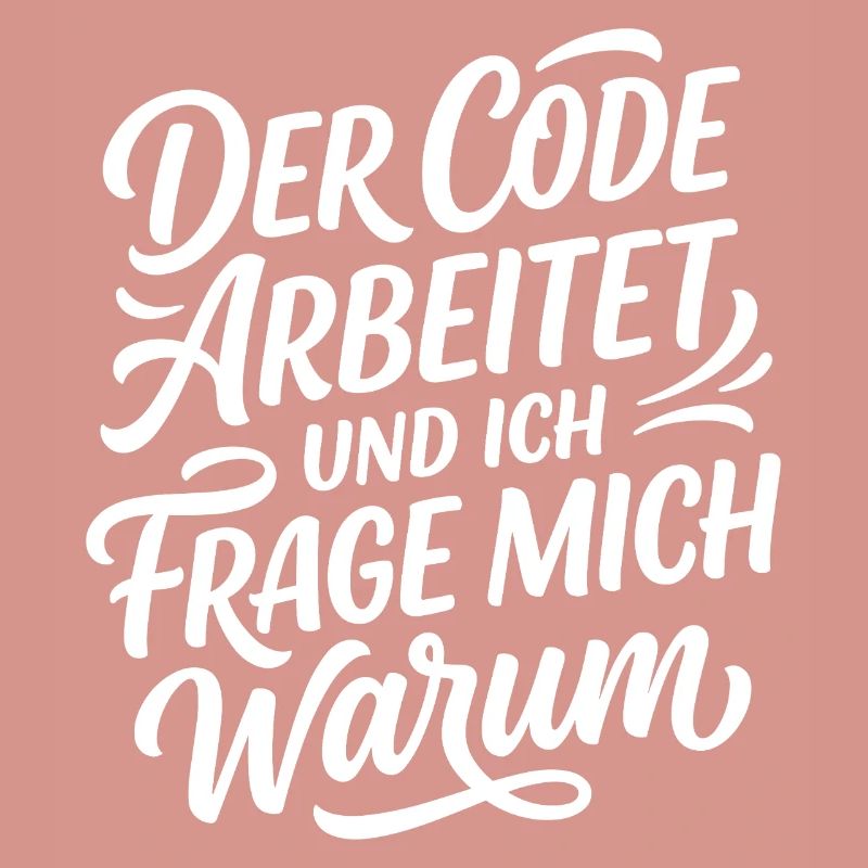 Coder arbeitet Spruch Humor Programmierer