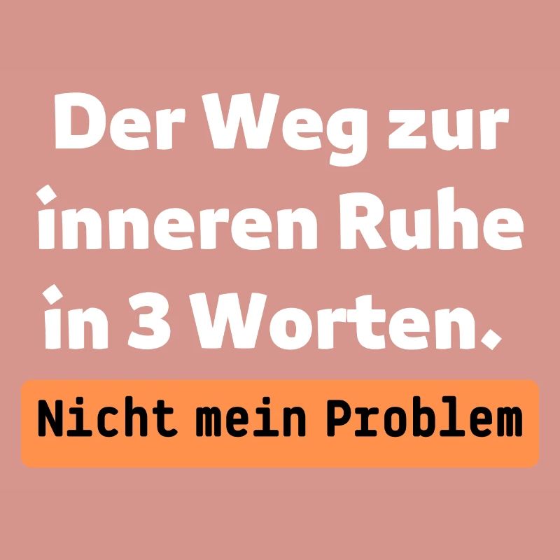 Nicht mein Problem