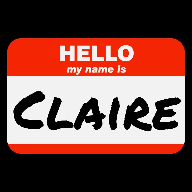 Hello My Name Is Claire Label Name Tag