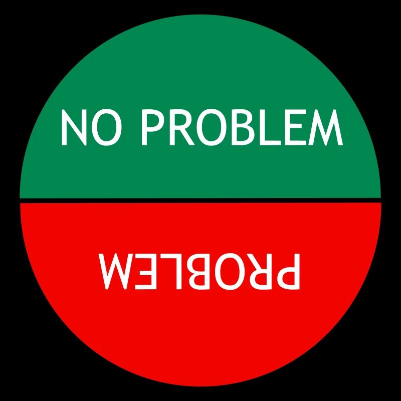 Kein Problem vs. Problem