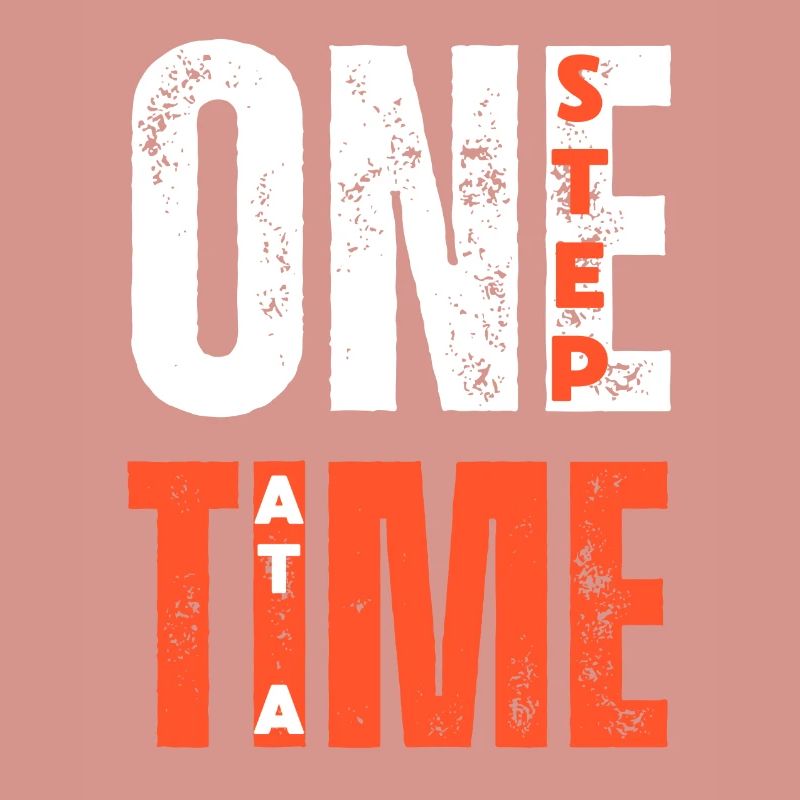ONE STEP AT A TIME