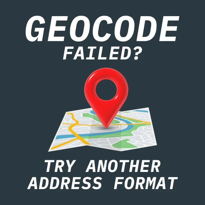 Geocoding Fail Address Format GIS Humor
