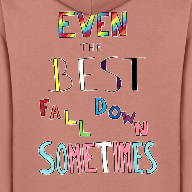Even the Best Fall Down Sometimes