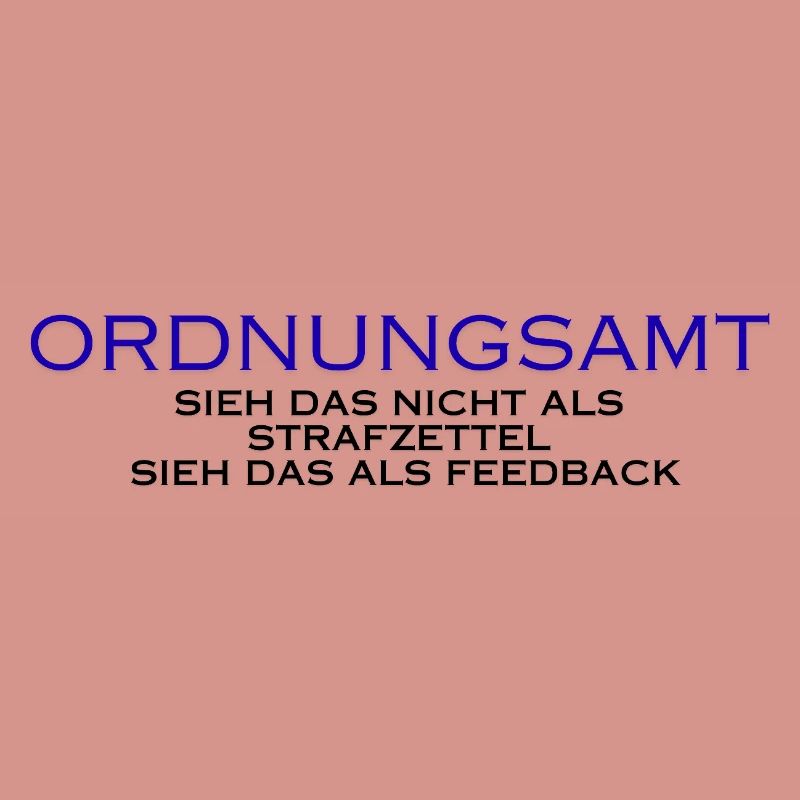 Ordnungsamt Sieh das als Feedback
