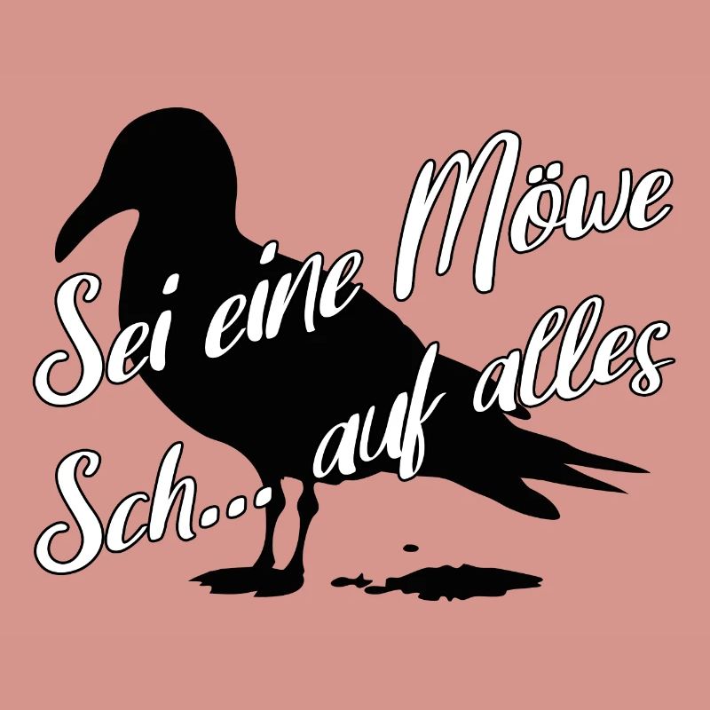 Sei eine Möwe scheiss auf alles. Möwensilhouette