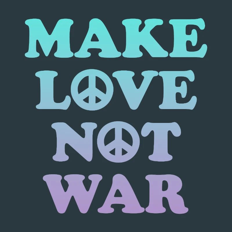 Make Love not War