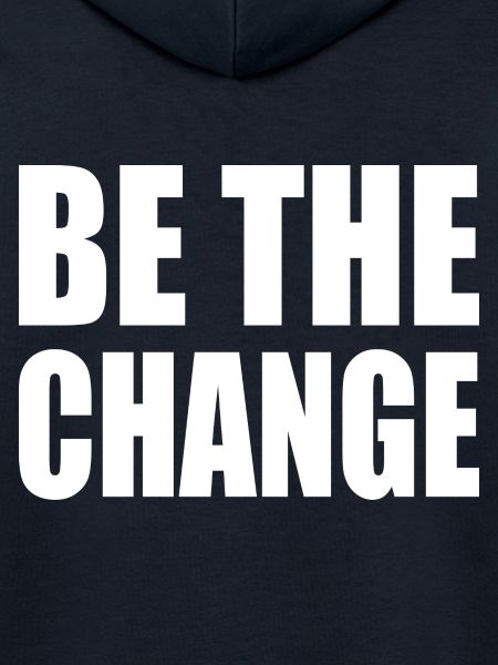 be the change