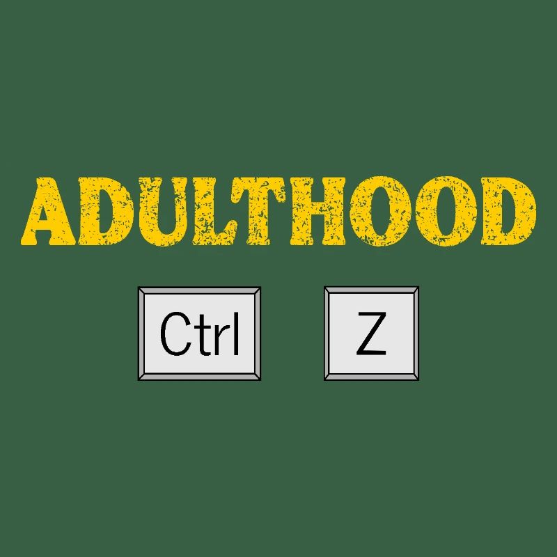 Erwachsensein Ctrl Z Tech Geek Programmieren und Programmieren