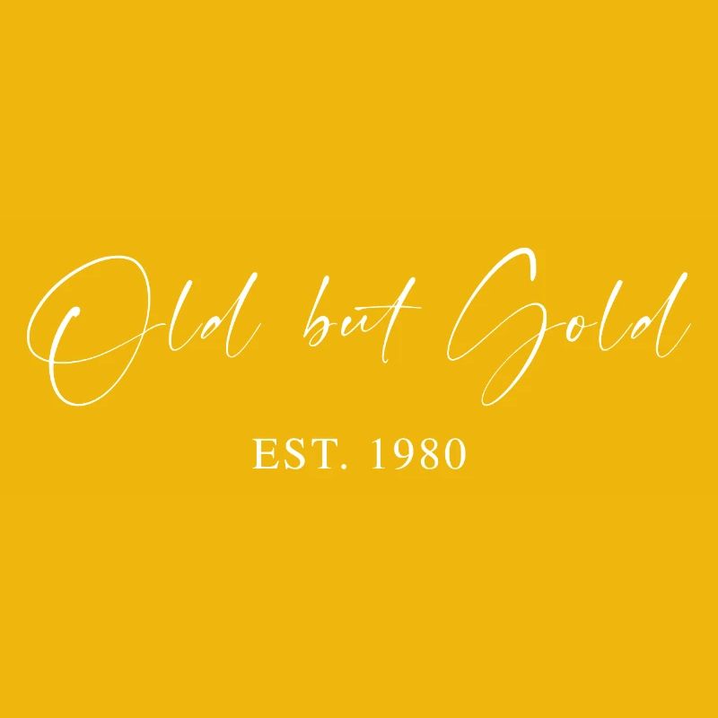 Old but Gold Est. 1980's Script Typography Gift