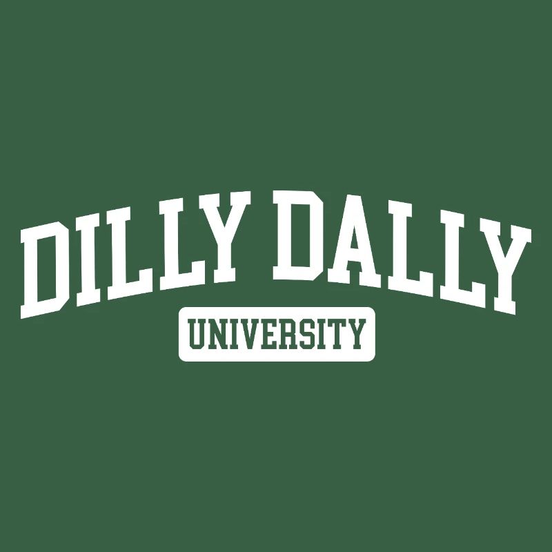 Dilly Dally University Procrastinate Threshing