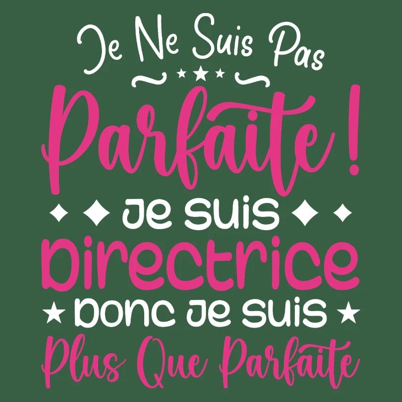 Une Directrice plus que parfaite, métier de rêve