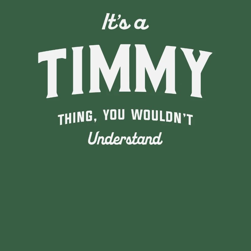C’est un truc de Timmy que tu ne comprendrais pas Timmy