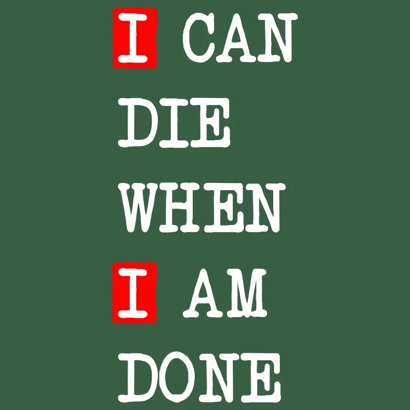 Die when I am done – dark statement design