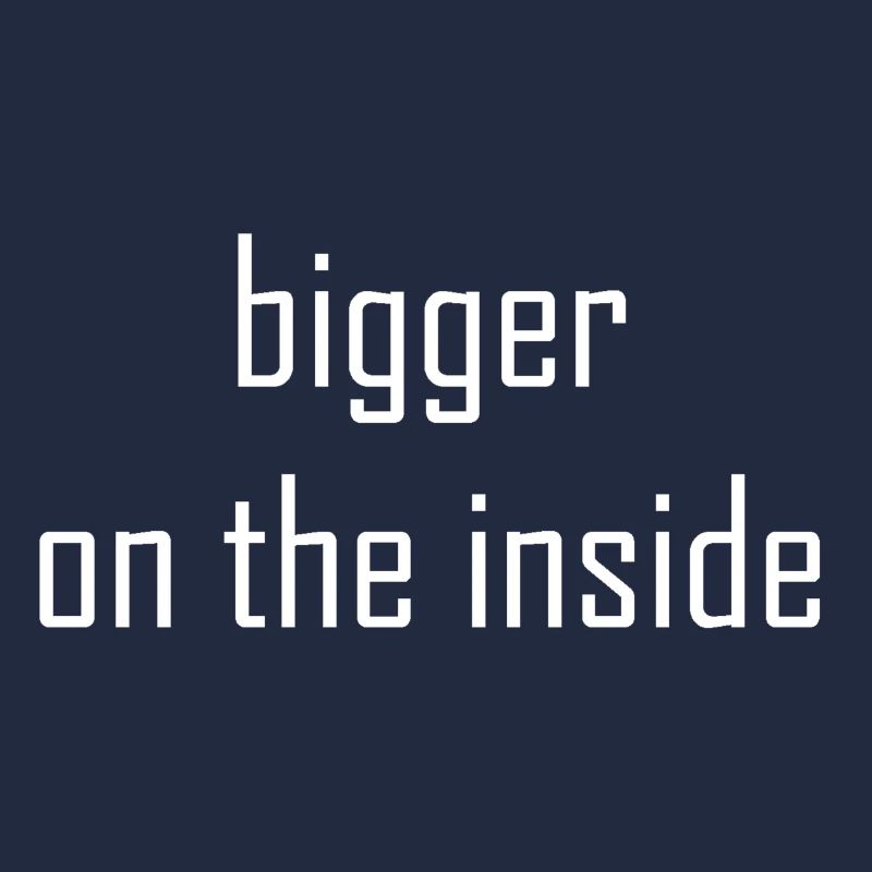 Bigger On The Inside