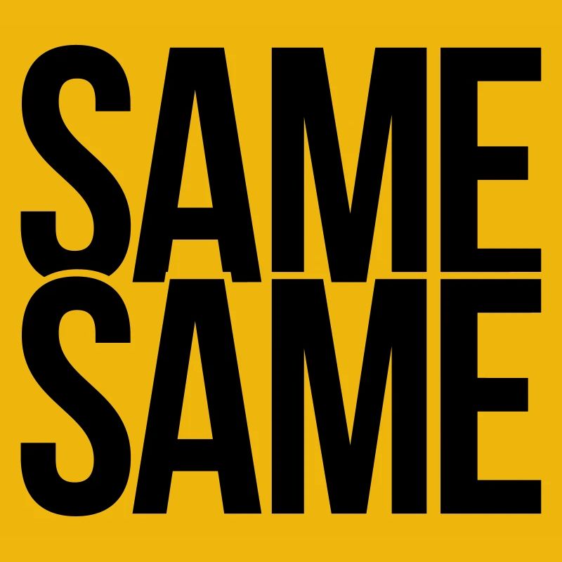 same same