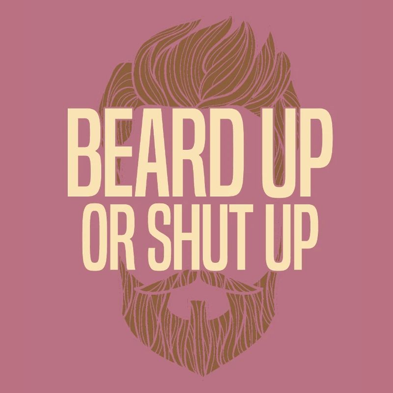 Bart hoch oder halt den Mund