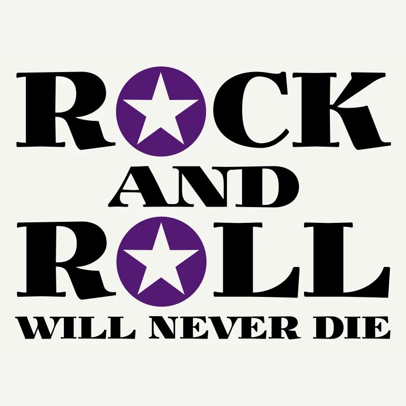 Rock and Roll will never