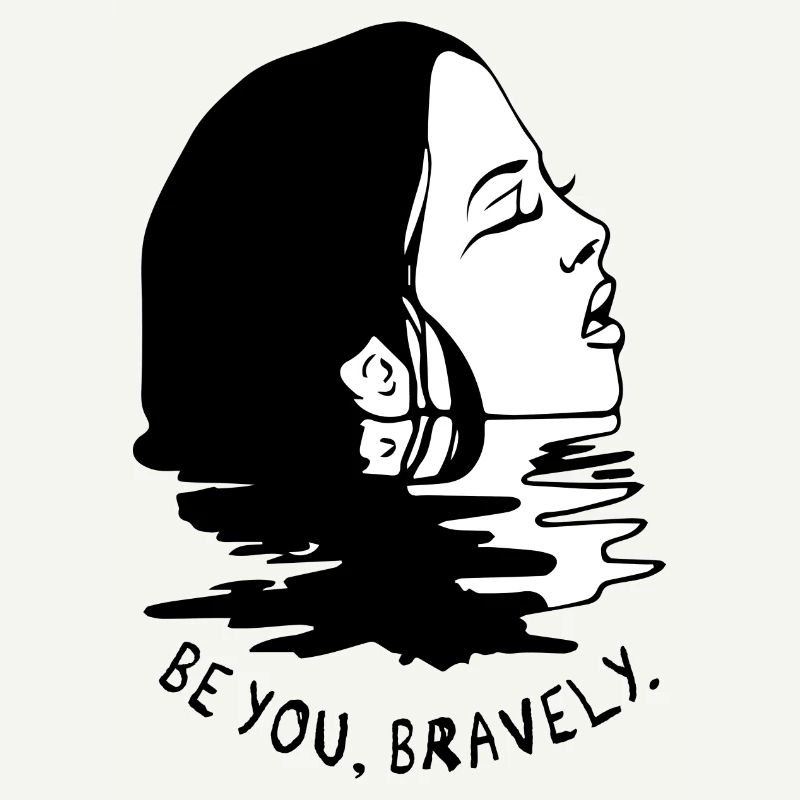 être vous, avec courage