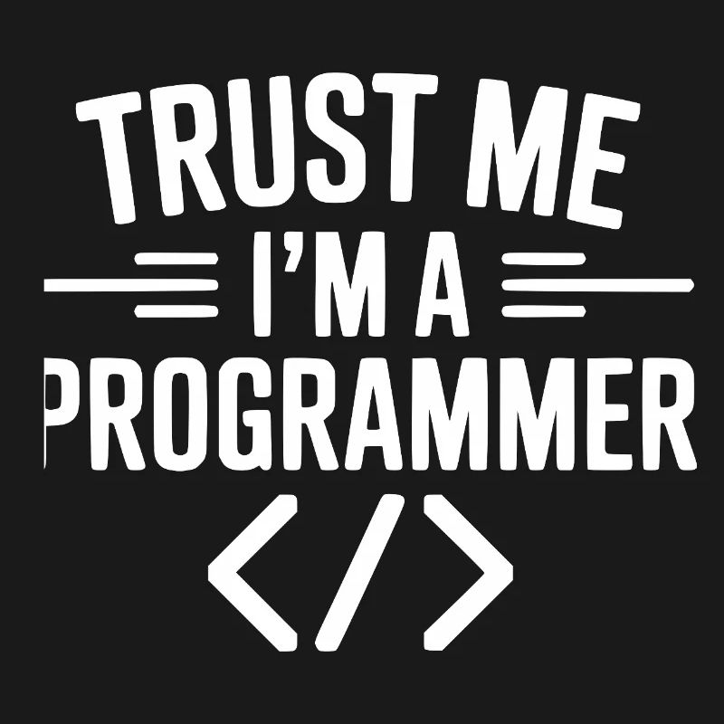 Vertrau mir, ich bin Programmiererin