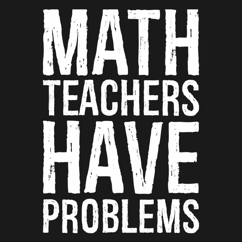 math teachers have problems