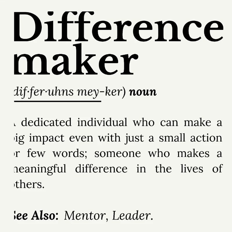 Difference Maker – Inspirational Quote