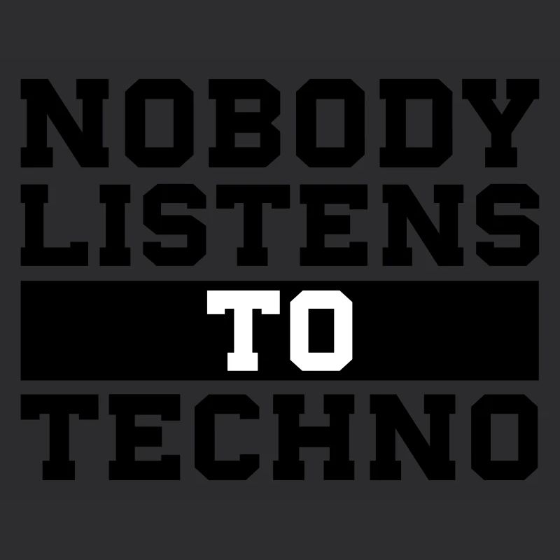Nobody listens to techno