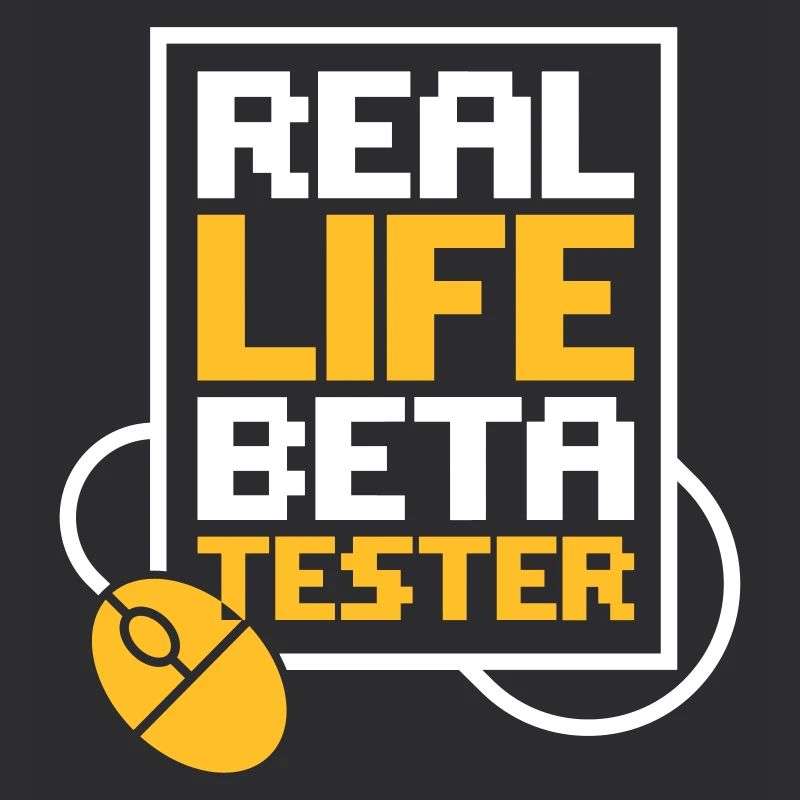 Testeurs bêta de la vie réelle!