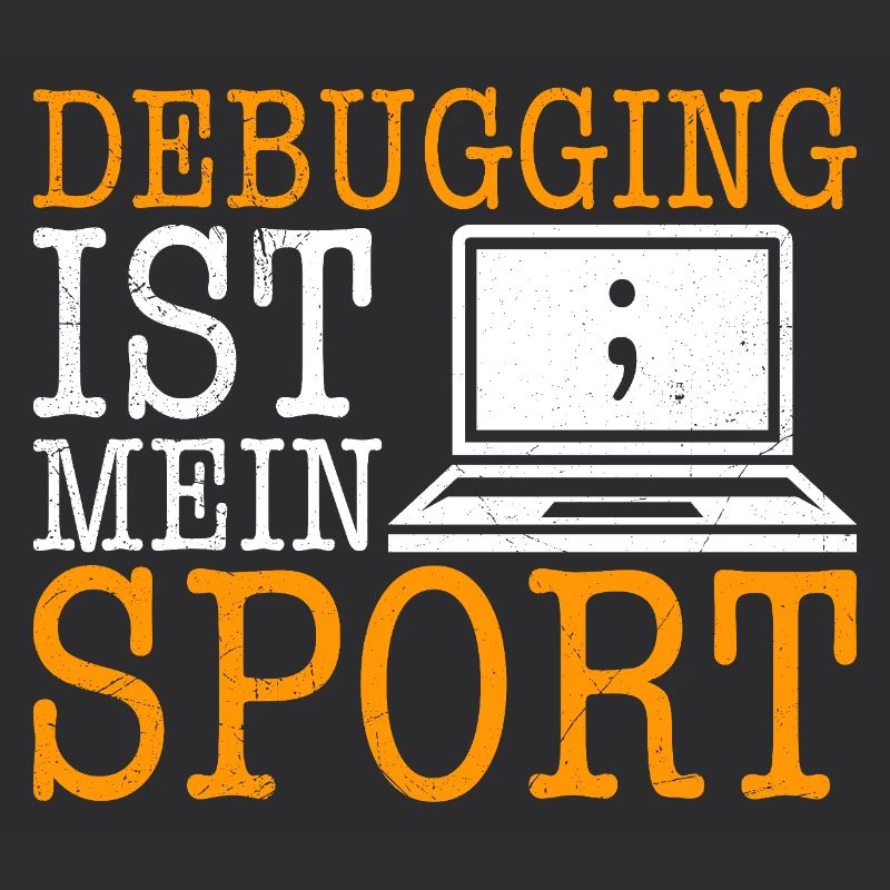 Codeur scientifique LE DÉBOGAGE EST MON SPORT DRÔLE