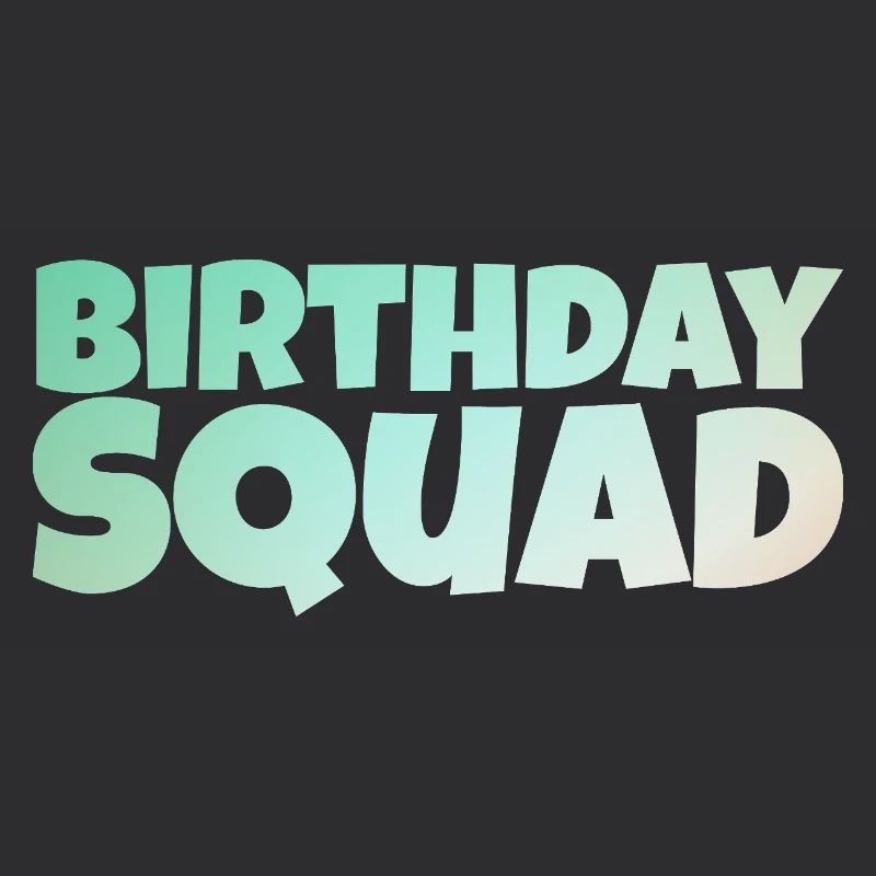 Birthday Squad – Conception d’anniversaire de groupe cool