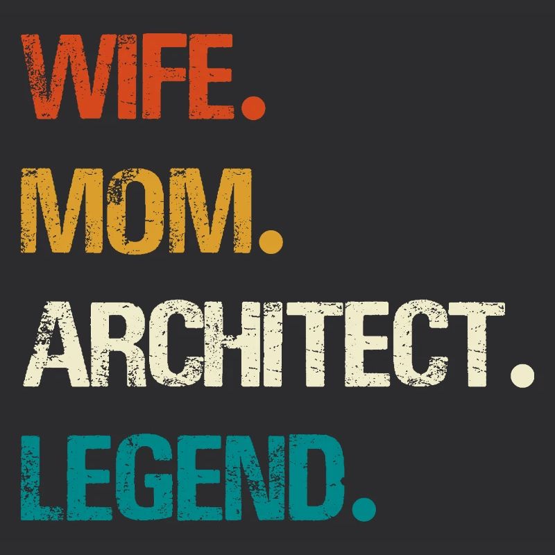 Épouse Mère Architecte Légende