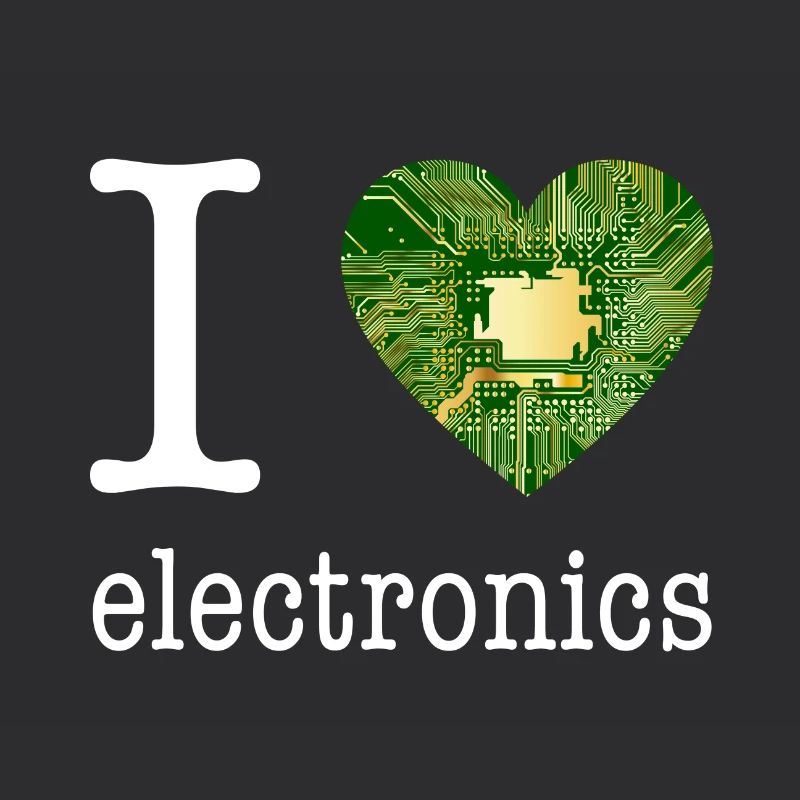 I love Electronics - electronics / gift idea
