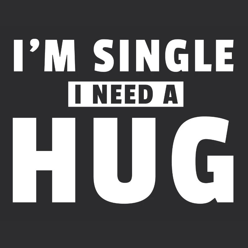 I am single i need a hug gift Singel shirt