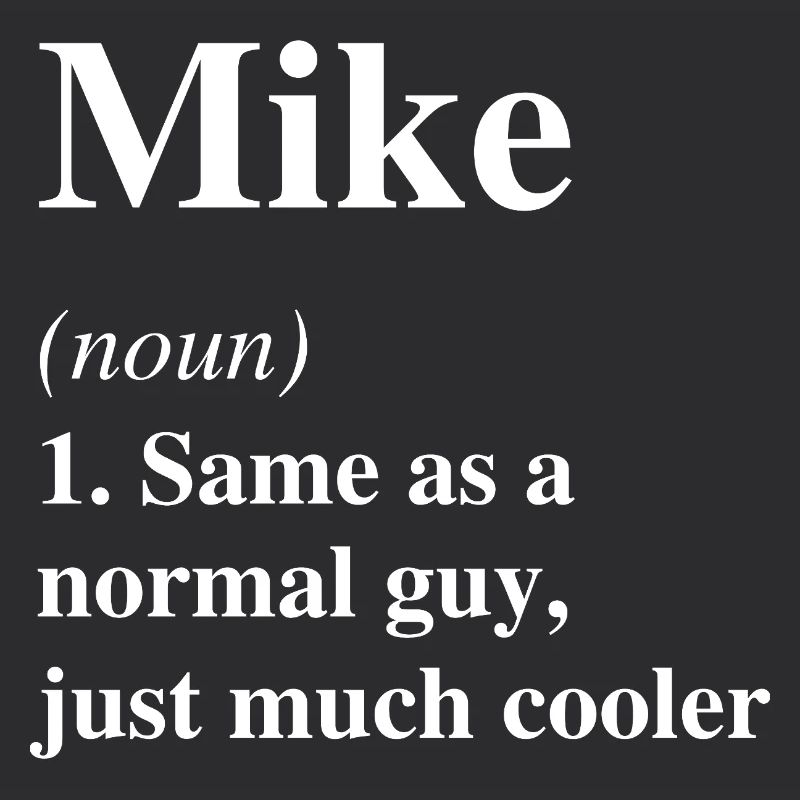 Mike Definition Cooler Name Spruch Geschenk