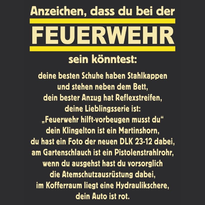 Anzeichen das du bei der Feuerwehr sein könntest