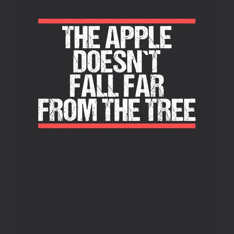 The Apple doesn ́t fall far from the Tree Denglisch