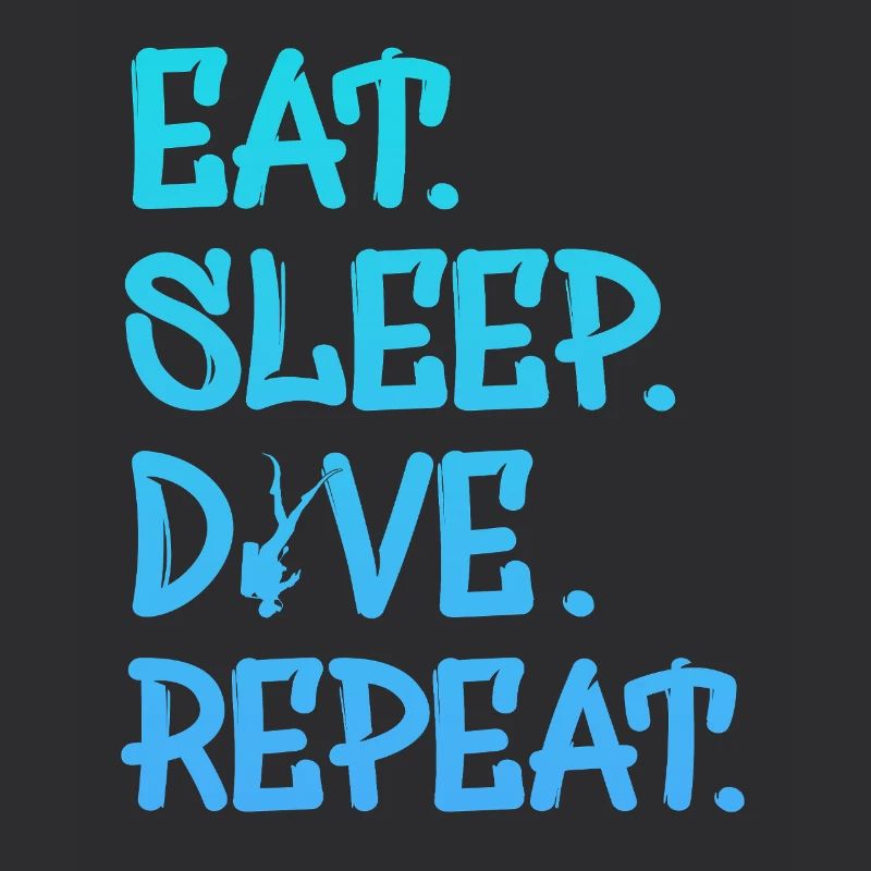 Eat Sleep Dive Repeat