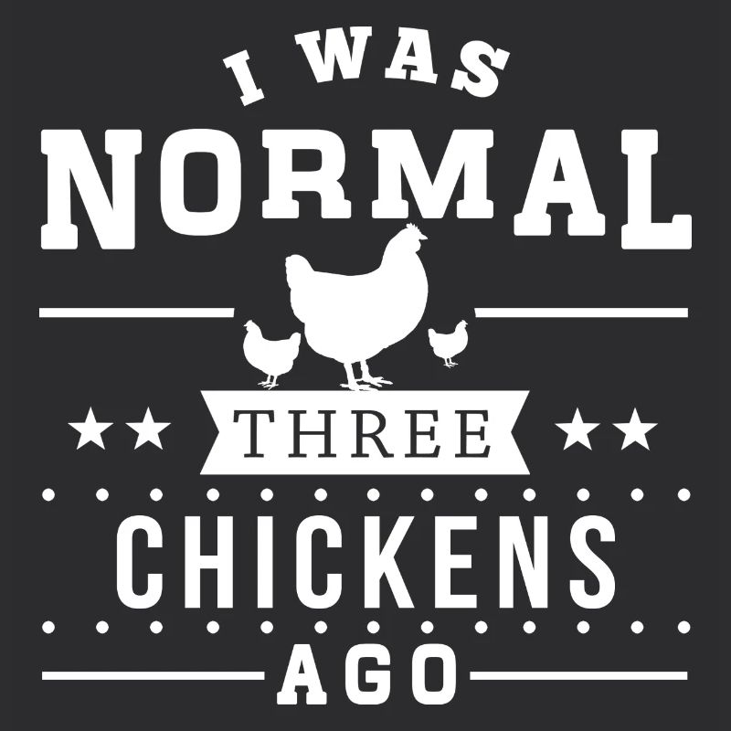 I Was Normal Three Chicke