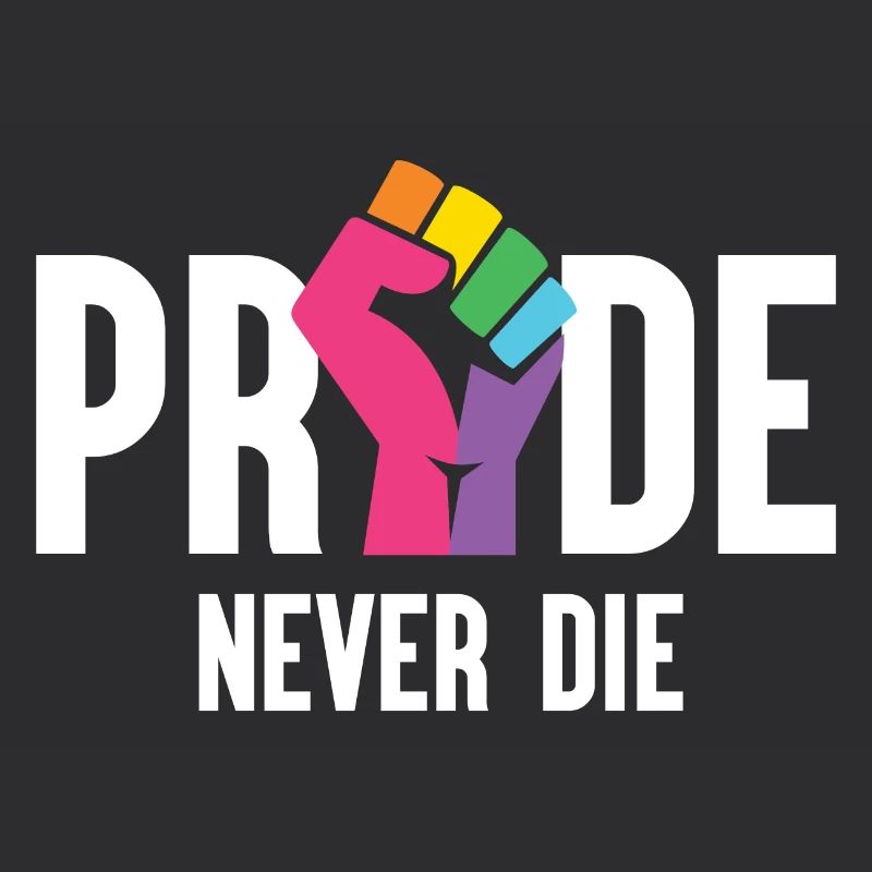 Pride Month LGBT - Pride Never Die