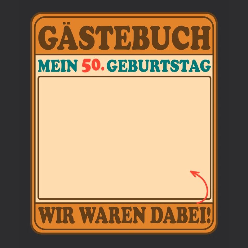 Gästebuch Mein 50 Geburtstag - Wir waren dabei!