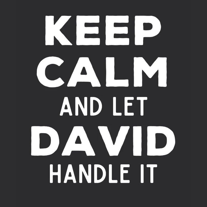 Keep Calm Lass David das regeln Lustiger Spruch