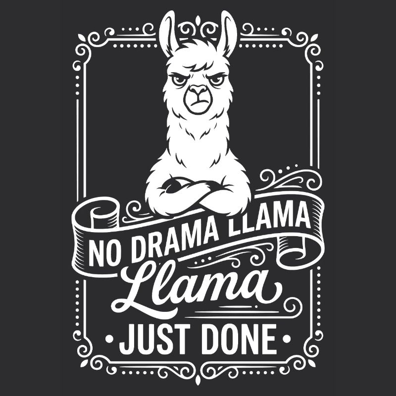 No Drama Llama Just Done