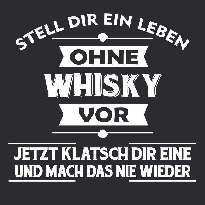 WHISKY - Stell dir ein Leben ohne vor..
