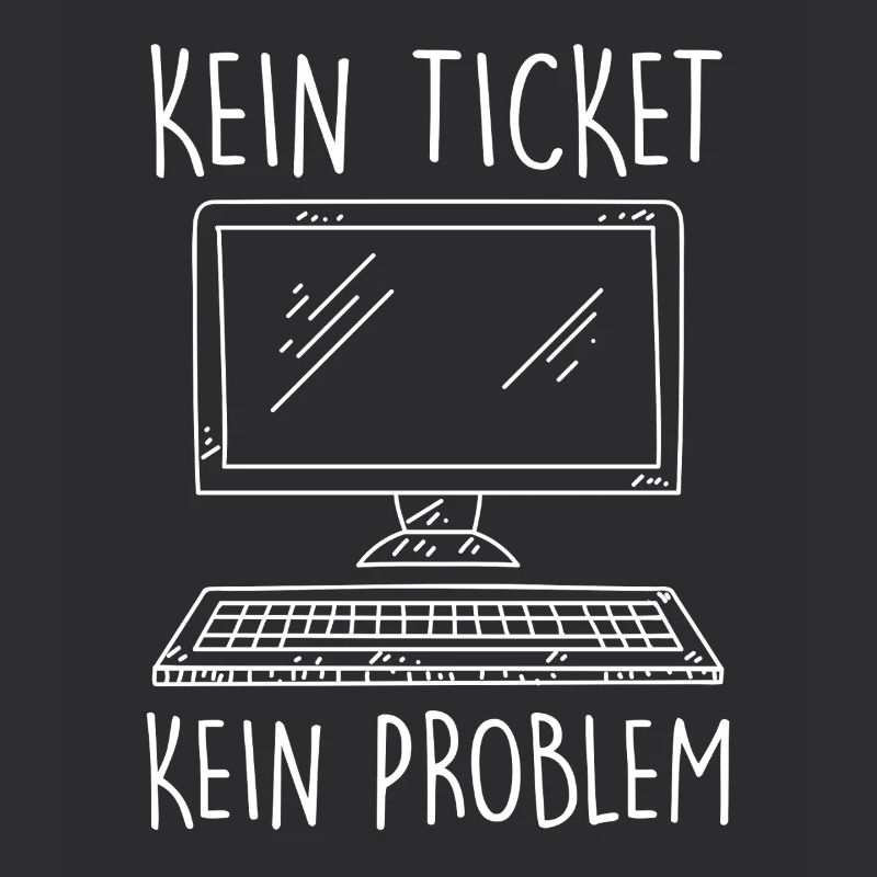 Support IT PAS DE TICKET PAS DE PROBLÈME Drôle