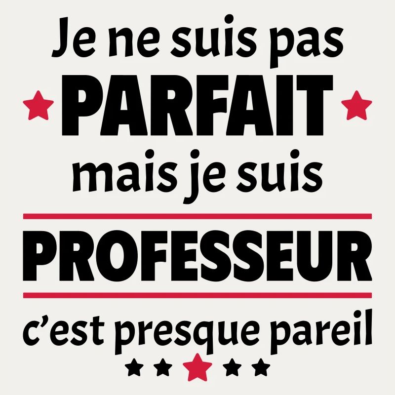 Pas parfait mais professeur, cadeau fin d'année