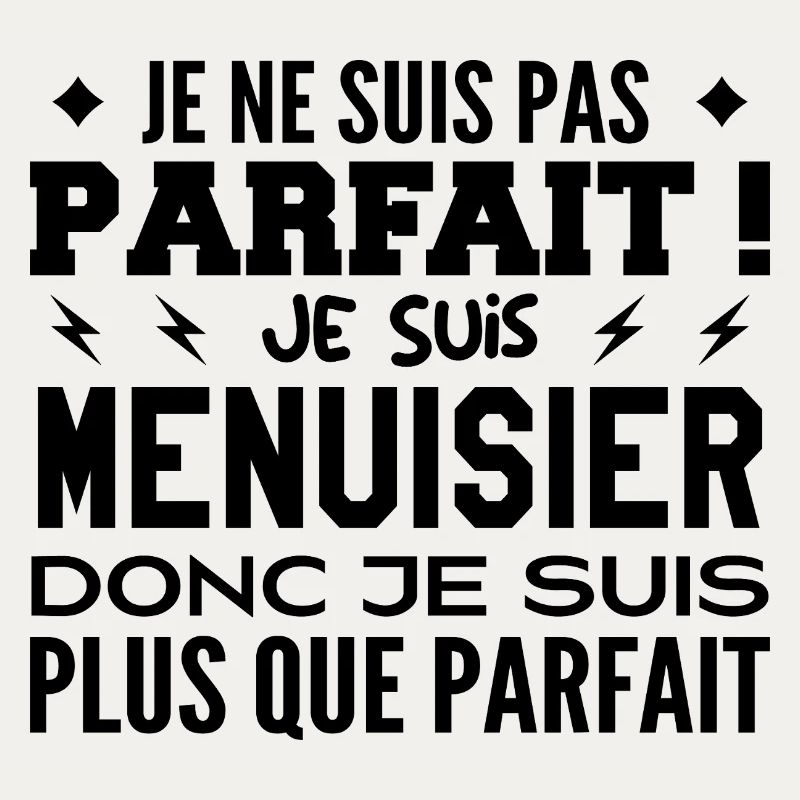Un Menuisier plus que parfaite, métier de rêve