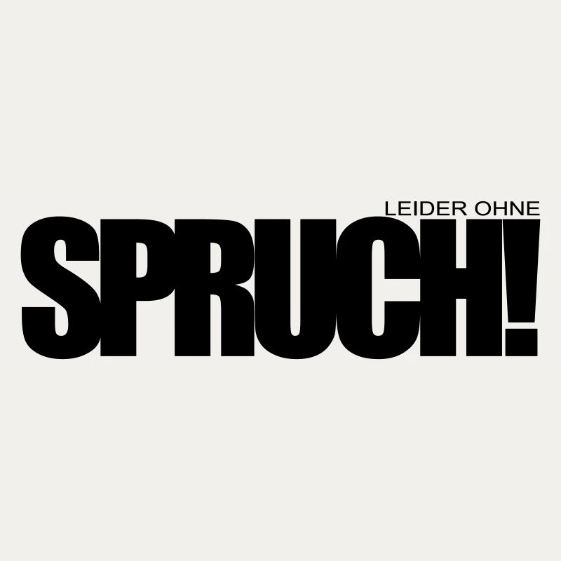 ohne Spruch