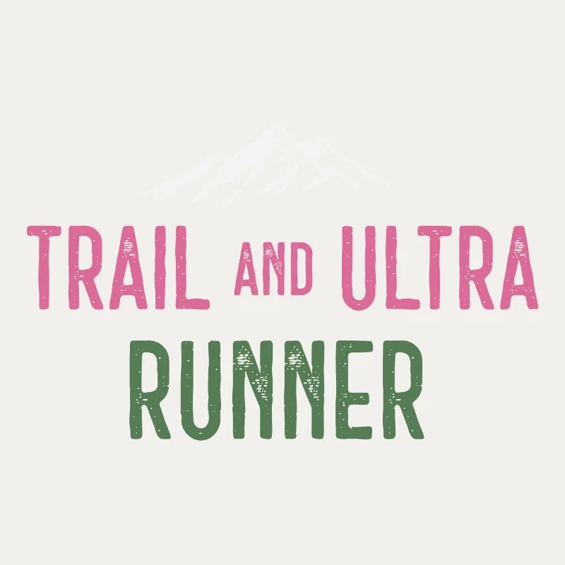 Trail and Ultra Runner