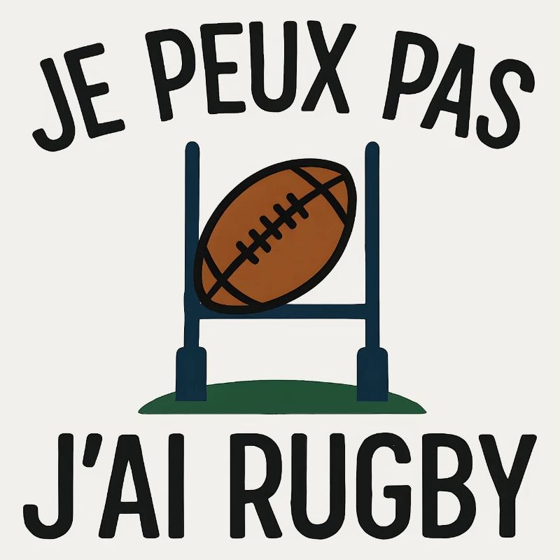 Je peux pas j'ai rugby